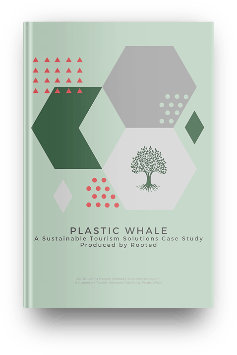 Rooted Plastic Whale Case Study: A Sustainable Tourism Solutions Case Study Produced by Rooted