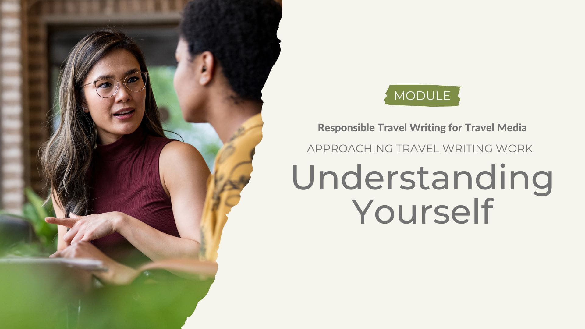 Approaching Travel Writing Work - Understanding Yourself