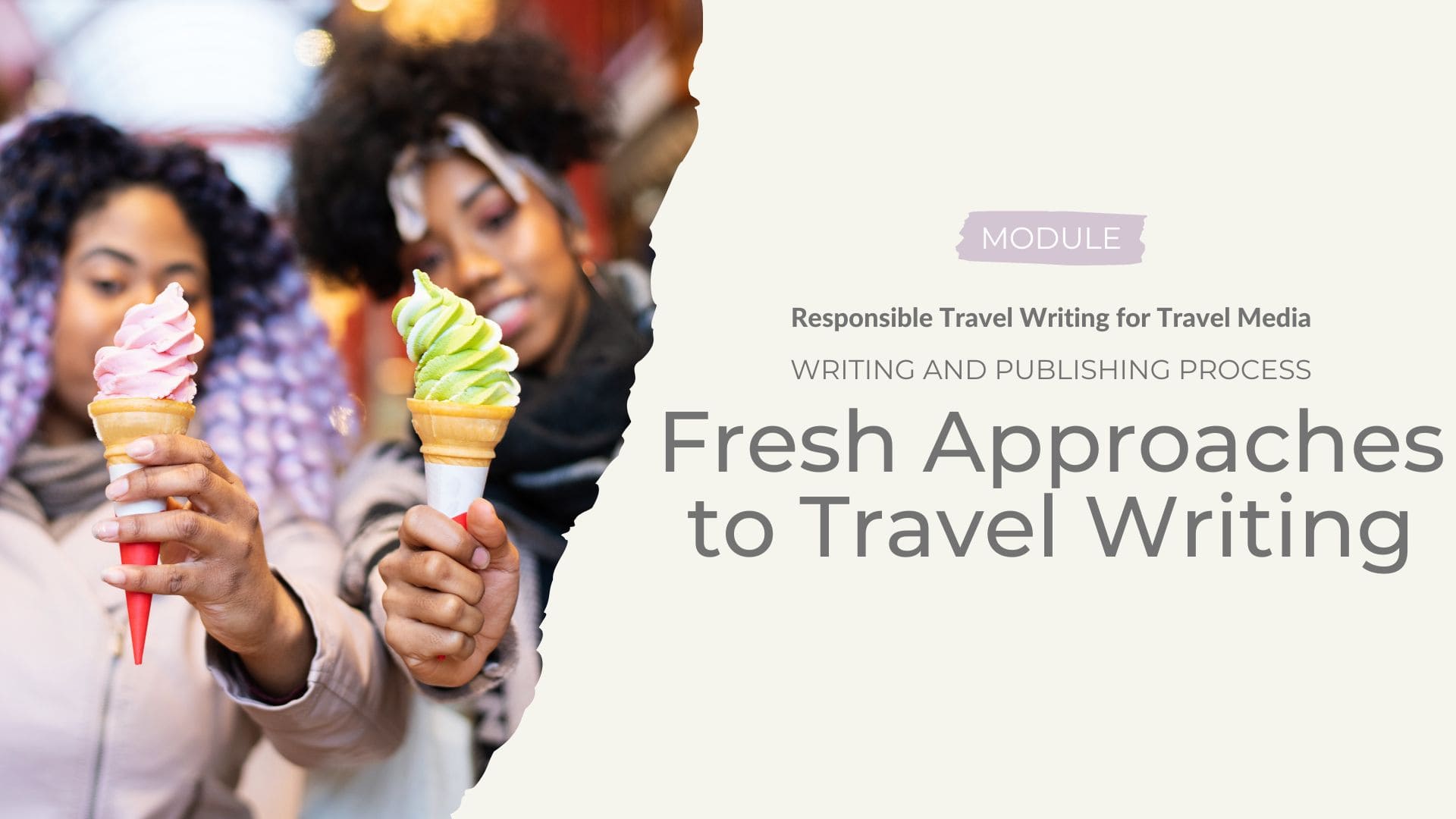 Writing and Publishing Process - Fresh Approaches to Travel Writing
